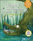 Image for Casey The Crocodile Loses Her Teeth: A Story About Addition And Subtraction