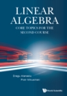 Image for Linear Algebra: Core Topics For The Second Course
