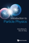 Image for Introduction To Particle Physics
