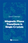 Image for Magnetic Phase Transitions in Single Crystals