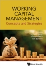 Image for Working Capital Management: Concepts and Strategies