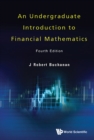 Image for An Undergraduate Introduction to Financial Mathematics