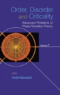 Image for Order, Disorder And Criticality: Advanced Problems Of Phase Transition Theory - Volume 7