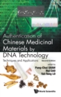 Image for Authentication Of Chinese Medicinal Materials By Dna Technology: Techniques And Applications