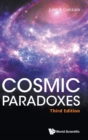 Image for Cosmic Paradoxes (Third Edition)