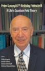 Image for Peter Suranyi 87th Birthday Festschrift: A Life In Quantum Field Theory