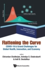 Image for Flattening the curve  : COVID-19 &amp; grand challenges for global health, innovation, and economy
