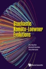 Image for Stochastic Komatu-Loewner Evolutions
