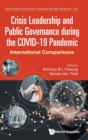 Image for Crisis leadership and public governance during the Covid-19 pandemic  : international comparisons