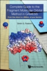 Image for Complete Guide to the Fragment Molecular Orbital Method in GAMESS: From One Atom to a Million, at Your Service