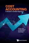 Image for Cost Accounting: A Decision-Oriented Approach