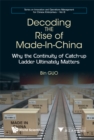 Image for Decoding the Rise of Made-in-China: Why the Continuity of Catch-Up Ladder Ultimately Matters