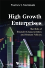 Image for High growth enterprises: the role of founder characteristics and venture policies