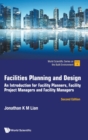Image for Facilities planning and design  : an introduction for facility planners, facility project managers and facility managers