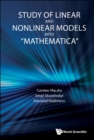 Image for Study of Linear and Nonlinear Models With &quot;Mathematica&quot;