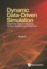 Image for Dynamic Data-Driven Simulation: Real-Time Data for Dynamic System Analysis and Prediction