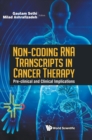 Image for Non-coding Rna Transcripts In Cancer Therapy: Pre-clinical And Clinical Implications