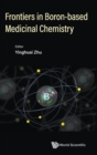 Image for Frontiers In Boron-based Medicinal Chemistry