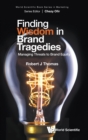 Image for Finding Wisdom In Brand Tragedies: Managing Threats To Brand Equity