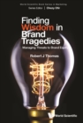 Image for Finding Wisdom in Brand Tragedies: Managing Threats to Brand Equity : vol. 1
