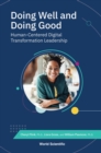 Image for Doing Well And Doing Good: Human-Centered Digital Transformation Leadership