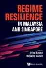 Image for Regime Resilience In Malaysia And Singapore