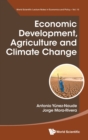 Image for Economic Development, Agriculture And Climate Change