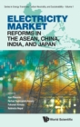 Image for Electricity Market Reforms In The Asean, China, India, And Japan