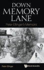 Image for Down Memory Lane: Peter Ellinger&#39;s Memoirs