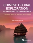 Image for Chinese Global Exploration in the Pre-Columbian Era: Evidence from an Ancient World Map