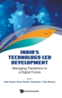 Image for India&#39;s Technology-led Development: Managing Transitions To A Digital Future