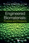 Image for Engineered Biomaterials: Progress and Prospects