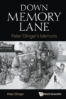 Image for Down Memory Lane: Peter Ellinger&#39;s Memoirs