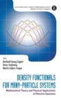 Image for Density Functionals For Many-particle Systems: Mathematical Theory And Physical Applications Of Effective Equations