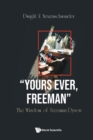 Image for &quot;Yours Ever, Freeman&quot;: The Wisdom Of Freeman Dyson