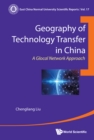Image for Geography Of Technology Transfer In China: A Glocal Network Approach