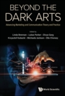 Image for Beyond the Dark Arts: Advancing Marketing and Communication Theory and Practice