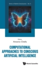 Image for Computational Approaches To Conscious Artificial Intelligence