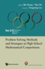 Image for Problem Solving Methods And Strategies In High School Mathematical Competitions