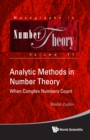Image for Analytic Methods In Number Theory: When Complex Numbers Count