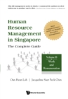 Image for Human Resource Management In Singapore - The Complete Guide, Volume B: Work And Remuneration
