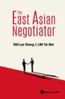 Image for East Asian Negotiator, The