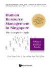 Image for Human Resource Management In Singapore - The Complete Guide, Volume C: Employee Benefits