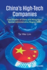 Image for China&#39;s High-Tech Companies: Case Studies Of China And Hong Kong Special Administrative Region (Sar)