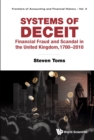 Image for Systems Of Deceit: Financial Fraud And Scandal In The United Kingdom, 1700-2010