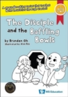 Image for Disciple And The Baffling Bowls, The