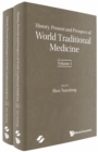 Image for History, Present And Prospect Of World Traditional Medicine (In 2 Volumes)
