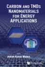 Image for Carbon And Tmds Nanostructures For Energy Applications