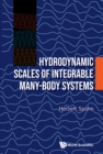 Image for Hydrodynamic Scales Of Integrable Many-body Systems