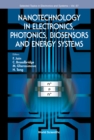 Image for Nanotechnology In Electronics, Photonics, Biosensors And Energy Systems